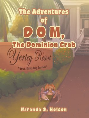 cover image of The Adventures of D O M, the Dominion Crab